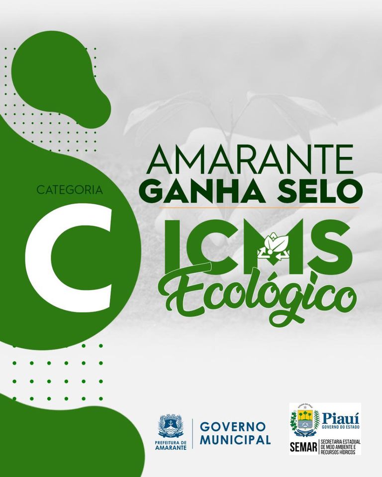 Com avanços, Amarante conquista selo ICMS Ecológico categoria C