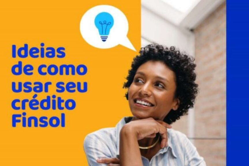ideias de como usar seu credito finsol