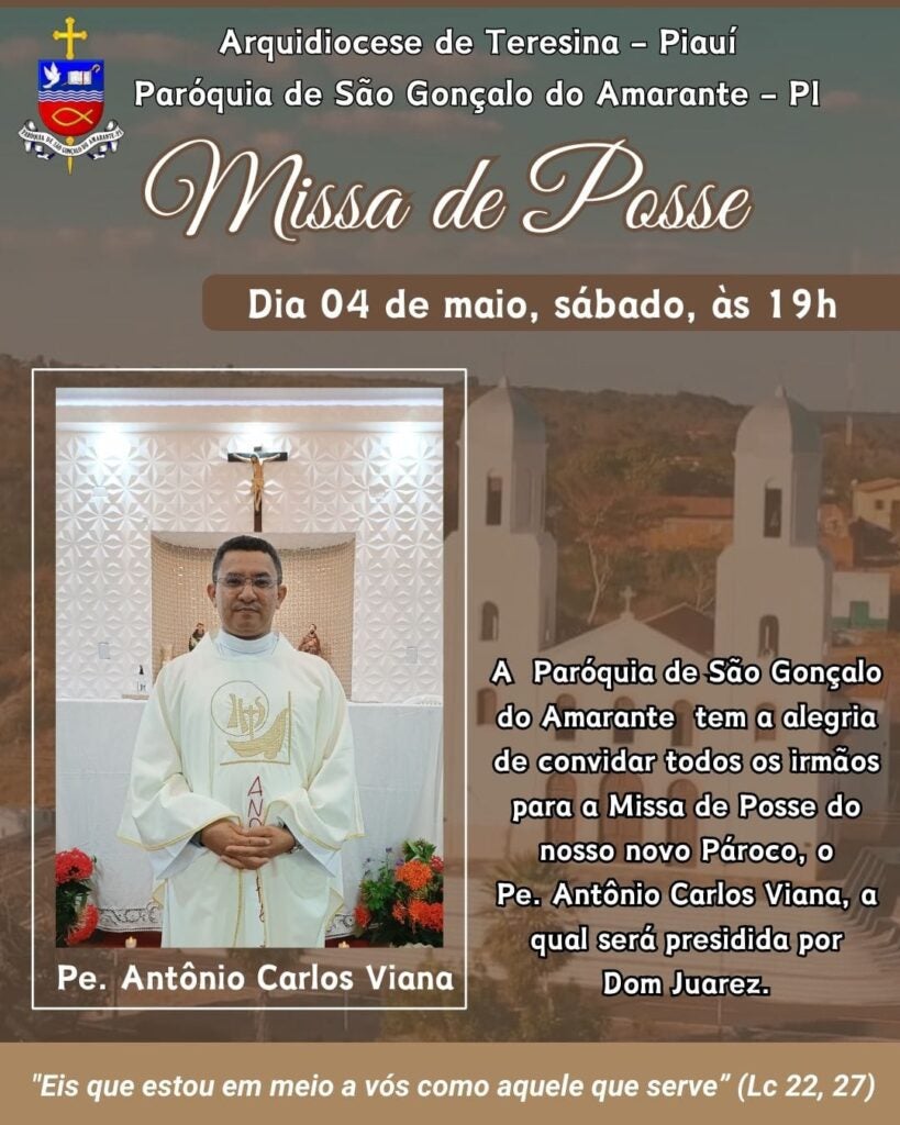 Missa de posse do padre Antonio Carlos será dia 04 de maio na Paróquia de Amarante
