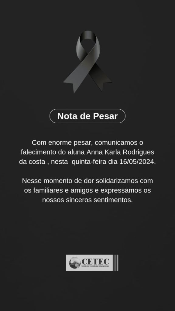 CETEC Amarante emite nota de pesar após morte de aluna
