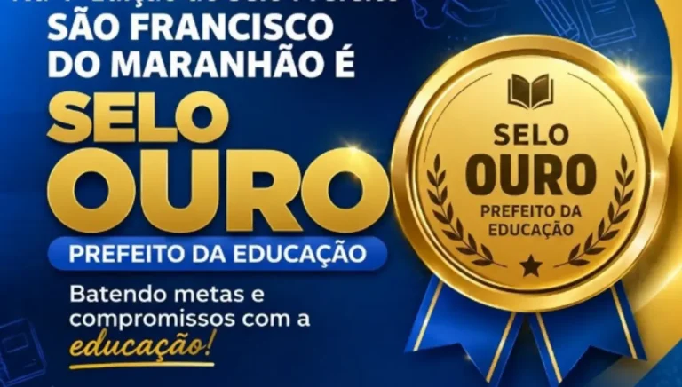 Selo Ouro em Educação: São Francisco do Maranhão é reconhecido pelo governo estadual