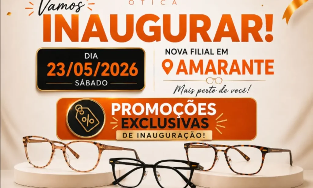 Anúncio inauguração ótica Amarante óculos promoções