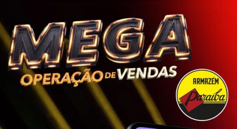 Venha conferir a Mega Operação de Vendas do Armazém Paraíba, em Amarante