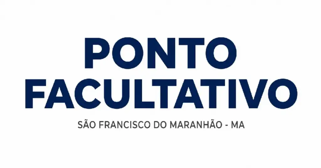 Ponto facultativo em são francisco do maranhão: Anúncio de ponto facultativo para São Francisco do Maranhão